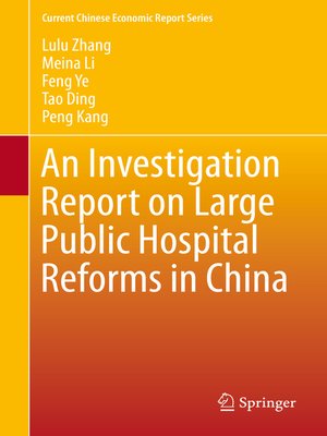 cover image of An Investigation Report on Large Public Hospital Reforms in China